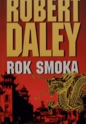 Okładka książki Rok smoka Robert Daley