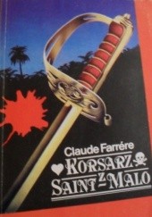 Okładka książki Korsarz z Saint - Malo Claude Farrère