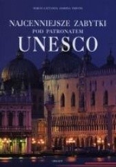 Okładka książki Najcenniejsze zabytki pod patronatem UNESCO Marco Cattaneo, Jasmina Trifoni