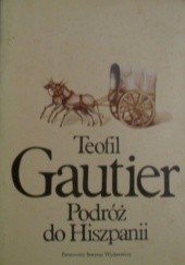 Okładka książki Podróż do Hiszpanii Théophile Gautier