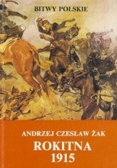 Okładka książki Rokitna 1915 Andrzej Czesław Żak