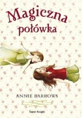 Okładka książki Magiczna połówka Annie Barrows