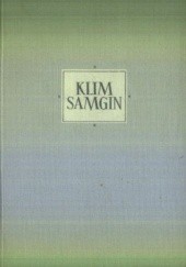 Okładka książki Klim Samgin: (Czterdzieści lat),T. 1-3 Maksym Gorki