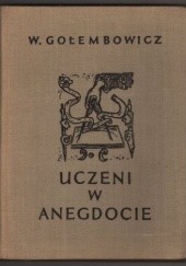 Okładka książki Uczeni w anegdocie Wacław Gołembowicz