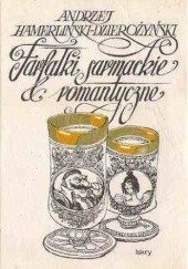 Okładka książki Farfałki sarmackie i romantyczne Andrzej Hamerliński-Dzierożyński
