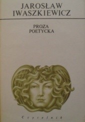 Okładka książki Proza poetycka Jarosław Iwaszkiewicz