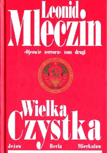 Okładka książki Wielka czystka Leonid Mleczin
