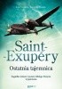 Okładka książki Saint-Exupéry. Ostatnia tajemnica Jacques Pradel,&nbsp;Luc Vanrell