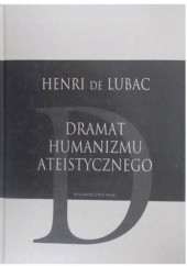 Okładka książki Dramat humanizmu ateistycznego Henri de Lubac SJ