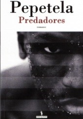 Okładka książki Predadores Pepetela