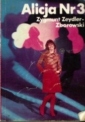 Okładka książki Alicja nr 3 Zygmunt Zeydler-Zborowski