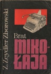 Okładka książki Brat Mikołaja Zygmunt Zeydler-Zborowski