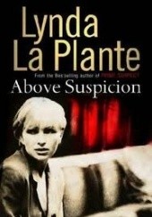 Okładka książki Above suspicion Lynda La Plante