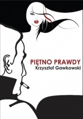 Okładka książki Piętno prawdy Krzysztof Gawkowski