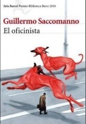 Okładka książki El oficinista Guillermo Saccomanno