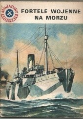 Okładka książki Fortele wojenne na morzu Stanisław Bernatt