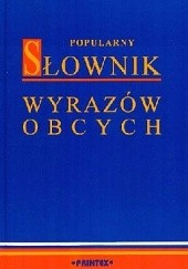 Okładka książki Popularny słownik wyrazów obcych Leszek Bogdan Jawor