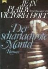 Okładka książki Der scharlachrote Mantel Jean Plaidy