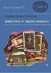 Okładka książki Dziewczyna w męskiej koszulce Zygmunt Zeydler-Zborowski