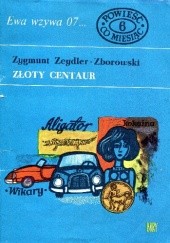 Okładka książki Złoty centaur Zygmunt Zeydler-Zborowski