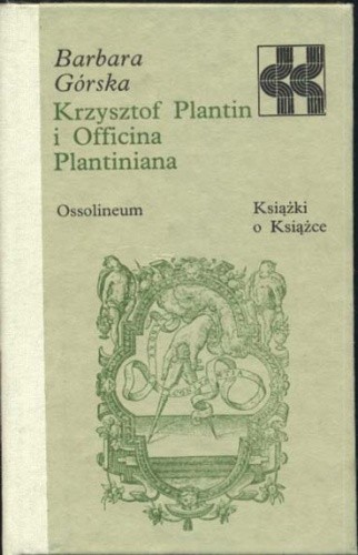 Krzysztof Plantin i Officina Plantiniana