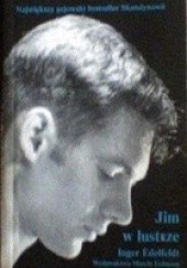 Okładka książki Jim w lustrze Inger Edelfeldt
