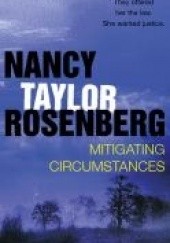 Okładka książki Mitigating circumstances Nancy Taylor Rosenberg