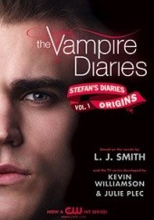 Okładka książki Stefan's Diaries: Origins Julie Plec, Kevin Williamson
