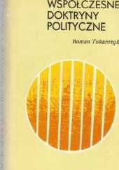 Okładka książki Współczesne doktryny polityczne Roman Tokarczyk