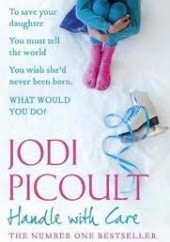 Okładka książki Handle with care Jodi Picoult