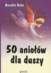 Okładka książki 50 aniołów dla duszy Anselm Grün OSB