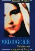 Okładka książki Medjugorie. Świadectwo spragnionej duszy Wayne Weible