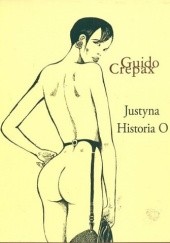 Okładka książki Justyna. Historia O. Guido Crepax