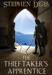 Okładka książki The Thief-Taker's Apprentice Stephen Deas
