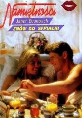 Okładka książki Znów do sypialni Janet Evanovich