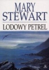 Okładka książki Lodowy petrel Mary Stewart