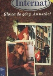 Okładka książki Głowa do góry, Anuszko! Tina Caspari