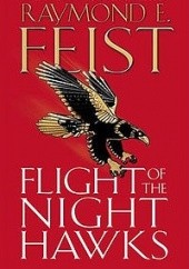 Okładka książki Flight of the Nighthawks Raymond E. Feist