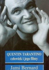 Okładka książki Quentin Tarantino. Człowiek i jego filmy Jami Bernard
