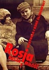 Okładka książki Rosja, nasza miłość Wiktoria Śliwowska, René Śliwowski