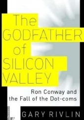 Okładka książki The Godfather of Silicon Valley Gary Rivlin
