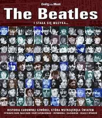 The Beatles: i stała się muzyka...