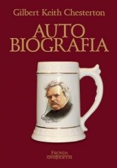 Okładka książki Autobiografia Gilbert Keith Chesterton