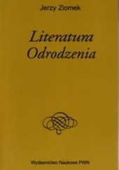 Okładka książki Literatura odrodzenia Jerzy Ziomek