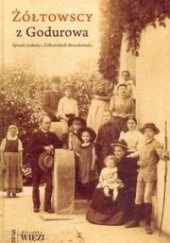 Okładka książki Żółtowscy z Godurowa Izabela Broszkowska