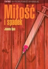 Okładka książki Miłość i spadek Jolanta Spis