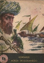 Okładka książki Korsarze Morza Śródziemnego Sławomir Sierecki