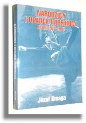 Okładka książki Narodziny i upadek imperium. ZSRR 1917-1991 Józef Smaga