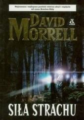 Okładka książki Siła strachu David Morrell