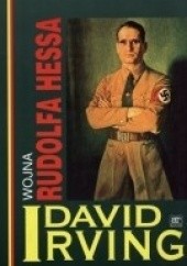 Okładka książki Wojna Rudolfa Hessa David Irving